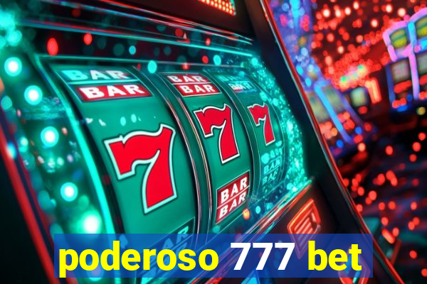 poderoso 777 bet